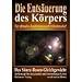 Die Ents�uerung des K�rpers: Der ultimative Jungbrunnen und Schlankmacher! Das S�ure-Basen-Gleichgewicht als Konzept f�r ein gesundes und extrem langes Leben