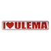  I LOVE ULEMA  STREET SIGN NAME
