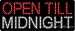 Open Till Midnight Outdoor LED Sign 13 x 32