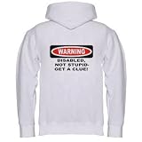 DISABLED, NOT STUPID-GET A CLUE! Adult Zippered Hooded (Hoody Hoodie) Sweatshirt Fleece Jacket (Various Colors Avail)