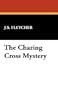 The Charing Cross Mystery