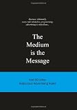 The Medium is the Message: And 50 Other Ridiculous Advertising Rules (Ridiculous Design Rules)
