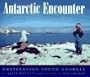 Antarctic Encounter: Destination South Georgia