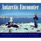 Antarctic Encounter: Destination South Georgia