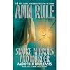 SMOKE, MIRRORS,AND MURDER AND OTHER TRUE CASES