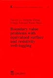 Boundary Value Problems with Equivalued Surface and Resistivity Well-logging (Pitman Research Notes in Mathematics)