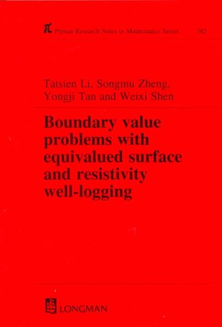 Boundary Value Problems with Equivalued Surface and Resistivity Well-logging (Pitman Research Notes in Mathematics)