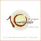 Live At the World Cafe - Tenth Anniversary Edition