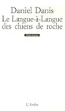 Le langue-�-langue des chiens de roche