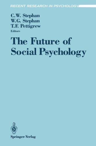 The Future of Social Psychology (Recent Research in Psychology)