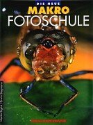 Verlag Photographie - Die neue Makro-Fotoschule Preisvergleich