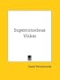 Superconscious Vision