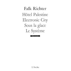 H�tel Palestine / Electronic City / Sous la Glace / le Systeme