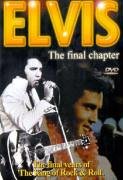 Elvis Presley - Elvis - The Final Chapter [2000] [DVD]