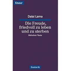 Die Freude, friedvoll zu leben und zu sterben