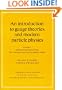 An Introduction to Gauge Theories and Modern Particle Physics (Cambridge Monographs on Particle Physics, Nuclear Physics and Cosmology) (Volume 1)