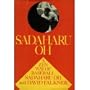 Sadaharu Oh!: A Zen Way of Baseball