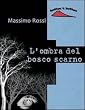L'ombra del bosco scarno