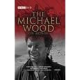 The Michael Wood BBC Collection : In Search Of The Trojan War / In The Footsteps Of Alexander The Great / In Search Of Shakespeare / In Search Of Myths And Heroes / Conquistadors (5 Disc Box Set)