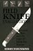 Field Knife Evaluations: The Good, The Bad, And The Ugly Of Hard-Use Knives