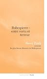 Robespierre : entre vertu et terreur