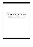 DARK  CHOCOLATE