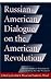 Russian-American Dialogue on the American Revolution: 2 (Russian-American Dialogues on United States History)