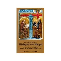 Das Leben der heiligen Hildegard: Berichtet von den M�nchen Gottfried und Theoderich