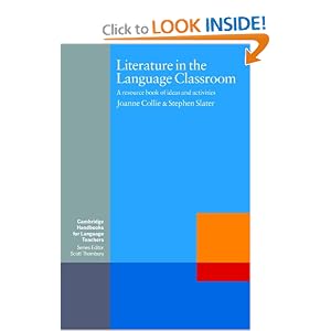 Literature in the Language Classroom: A Resource Book of Ideas and Activities (Cambridge Handbooks for Language Teachers)