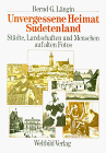 Unvergessene Heimat Sudetenland: Stadte, Landschaften und Menschen auf alten Fotos (German Edition)