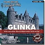 Heard Before Classical Hits: GLINKA Vol. 1 (Audio)