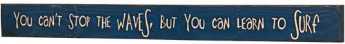 You Can't Stop The Waves Wall Plaque