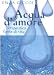 Confronta prezzi Acqua d amore. Terapeutica fonte di vita