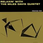 Click here to buy Relaxin' With The Miles Davis Quintet 180g 33RPM LP by  Miles Davis Quintet .