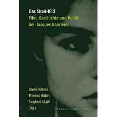 Das Streit-Bild: Zu Film, Geschichte und Politik bei Jaques Ranci�re