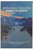 Bringing Heaven Down to Earth - Book II