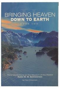 Bringing Heaven Down to Earth - Book II