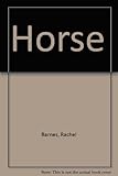 The horse : a celebration of horses in art
