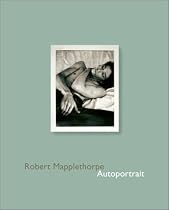 Robert Mapplethorpe: Autoportrait: