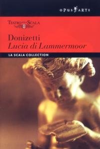 CD-Charts  DVD : Donizetti - Lucia di Lammermoor / Devia, La Scola, Bruson, Colombara, Berti, Ranzani, La Scala Opera