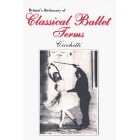 Click here to buy Ryman's Dictionary of Classical Ballet Terms: Cecchetti by  Rhonda Ryman and THE CECCHETTI LEGACY.