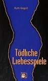 T&ouml;dliche Liebesspiele: Lesbenkrimi