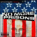 No More Prisons by  Various Artists - Rap/ Hip-Hop, Cocoa Brovas, The Last Emporer, and Dead Prez 