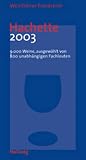 Weinf&uuml;hrer Frankreich - Hachette 2003 - 