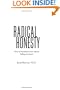 Radical Honesty: How to Transform Your Life by Telling the Truth