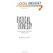Radical Honesty: How to Transform Your Life by Telling the Truth
