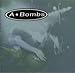 A-BOMBS -