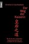 Der Weg der Kaiserin. Wie sie die alten chinesischen Geheimnisse weiblicher Lust und Macht f�r sich entdecken