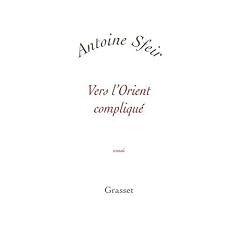 Vers l'Orient compliqu� : Les Am�ricains et le monde arabe