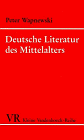 Deutsche Literatur des Mittelalters - Peter Wapnewski